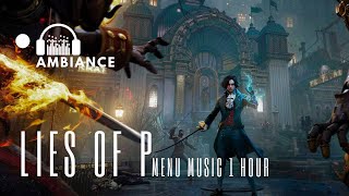 Lies Of P Menu music extended 1 hour  clockwork rain thunder music [upl. by Horodko]