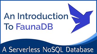 Fauna DB overview  A Serverless NoSql Database [upl. by Warrenne]