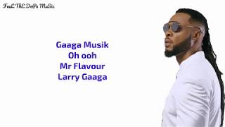 Larry Gaaga Ft Flavour  Tene Lyrics [upl. by Neyr]