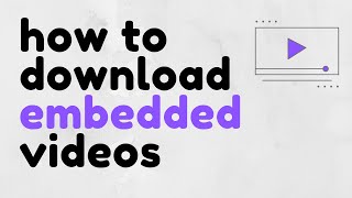 How to Download Embedded Videos Using DevTools [upl. by Hulda606]