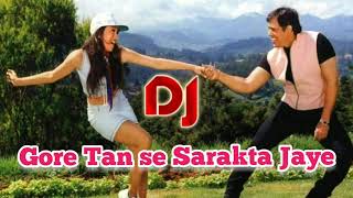 Gore tan se sarakta jaye Dj mix दुपट्टे को संभाल सोनिये  Govinda Dj Remix  Dj Dholki Remix [upl. by Asinet486]