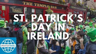 St Patrick’s Day Celebration in Dublin Ireland  SmarterTravel [upl. by Ellinej584]