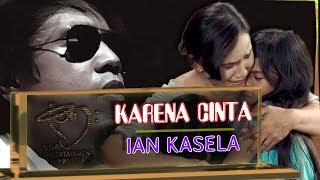 Ian Kasela  Karena Cinta Ost Dari Jendela SMP SCTV Official Music Video [upl. by Dranoc]