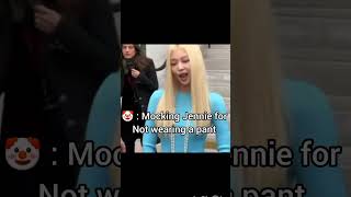 MOCKING JENNIE FOR NOT WEARING A PANT blackpink fypシ゚viral blinks blackpinkheart [upl. by Skvorak]