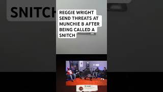 REGGIEWRIGHT SEND THREATS AT MUNCHIEB AFTER BEING CALLED A SNITCH wack100 adam22 nojumper bigu [upl. by Cicenia]