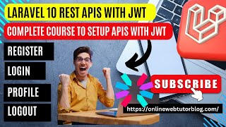 Laravel 10 RESTful APIs with JWT Authentication Tutorial  Laravel 10 Development  JSON Web Token [upl. by Mel302]