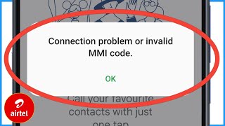 Connection Problem Or Invalid MMI Code Airtel Sim  Invalid MMI Code Airtel [upl. by Boatwright]