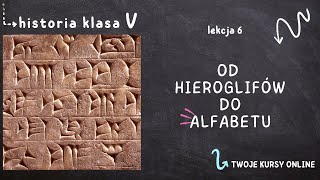 Historia klasa 5 Lekcja 6  Od hieroglifów do alfabetu [upl. by Aniakudo464]