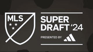 2024 MLS Super Draft [upl. by Kelwin]