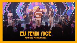 Eu Tenho Você  Marcados Pagode Gospel Clipe [upl. by Yrroc]