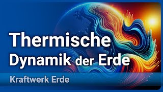 Thermodynamik • Temperatur Unterschiede amp Änderungen  Axel Kleidon [upl. by Edrahc]