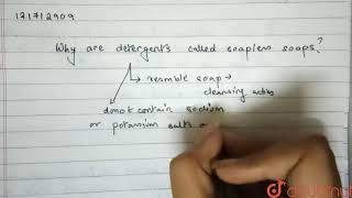 Why are detergents called soapless soaps  12  CHEMISTRY IN EVERYDAY LIFE  CHEMISTRY  CHH [upl. by Rakia]