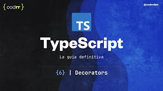 Decoradores  Decorators   Clase 6  Curso TypeScript [upl. by Akenot351]