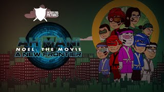 AhMani Noel The Movie 5 A New Frontier [upl. by Gaiser698]