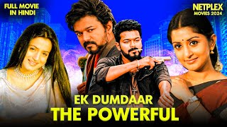 Ek Dumdaar The Powerful  New Released South Indian Movie Hindi Dubbed 2024  Vijay  Amisha Patel [upl. by Herahab]