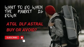 ATGL ASTRAL DLF INVESTMENT OR AVOID 🙂‍↔🙂‍↔ [upl. by Krauss]