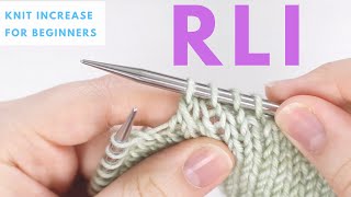 RLI  Right Lifted Increase in Knitting [upl. by Sidwohl]