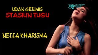 Nella Kharisma  Udan Gerimis Stasiun Tugu  Dangdut OFFICIAL [upl. by Eanat]