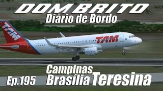 FS2004  Airbus A320 Sharklets TAM  Campinas  Brasília  Teresina  Ep195 [upl. by Elwyn]