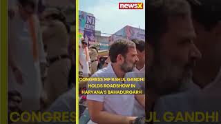 watch  Rahul Gandhi Leads Roadshow in PollBound Haryana’s Bahadurgarh  NewsX [upl. by Truitt]