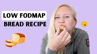 Low FODMAP Bread Recipe IBS FRIENDLY [upl. by Delmer131]