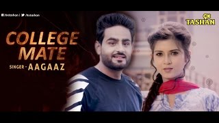 New Punjabi Songs 2016  College Mate  Latest Punjabi Songs [upl. by Thor]