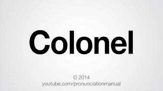 How to Pronounce Colonel [upl. by Yra]