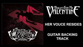 Bullet for my Valentine  Her Voice Resides Backing Track W Harmonys [upl. by Aldarcy]