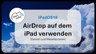 AirDrop auf dem iPad verwenden iPad Tutorial iPadOS18 [upl. by Seema]