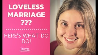 Loveless Marriage  5 Tips To Survive It [upl. by Tunnell933]