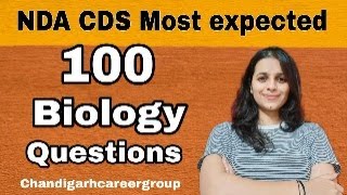 100 biology most expected Questions for NDA CDS  Chandigarh career group  General science [upl. by Fugate643]