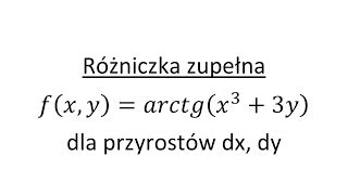 Różniczka zupełna funkcji dwóch zmiennych cz1 Wyznaczanie różniczki ze wzoru [upl. by Morrissey]