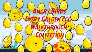 Angry Birds Every Golden Egg Walkthrough Collection [upl. by Gnek]