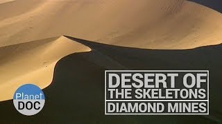 Desert of the Skeletons Diamond Mines  Tribes  Planet Doc Full Documentaries [upl. by Par]