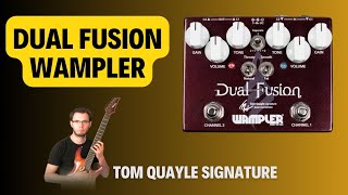 Dual Fusion Wampler Tom Quayle Signature [upl. by Allimaj]