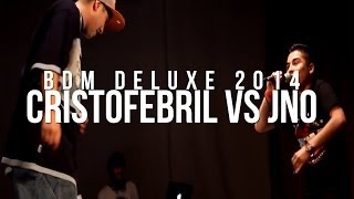 BDM Deluxe 2014  8vos de Final  Cristofebril vs JNO [upl. by Bloom]