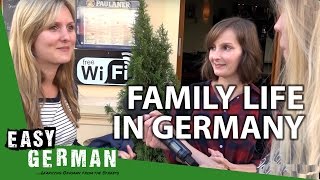 Family life in Germany  Easy German 158 [upl. by Mattie]