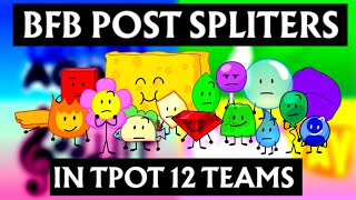 If BFB Post splitters  Profily amp Purple face were in TPOT 12 teams [upl. by Emelina]