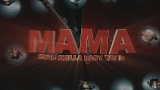 Rob49 Skilla Baby amp Tay B  Mama EditRework [upl. by Canfield]