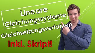 Gleichsetzungsverfahren  Lineare Gleichungssysteme mit SKRIPT [upl. by Notsirb94]