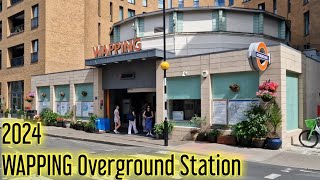 WAPPING Overground Station 2024 [upl. by Naedan]