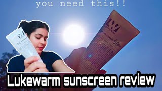 LUKEWARM SUNSCREEN REVIEW❤️ The ultimate sun protection 🌞🌻✨ [upl. by Zollie]