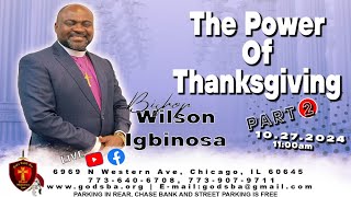 The Power Of Thanksgiving Pt 2 [upl. by Ladnor]