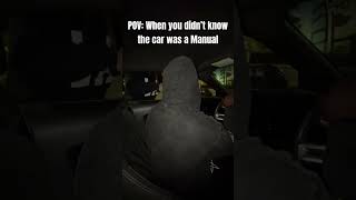 When you didn’t know the car was a manual… car like comment viralvideo viralshorts subscribe [upl. by Amr]