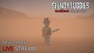 Slendytubbies Guardian Collection  Development Live Stream  chat chill relax [upl. by Devonne525]