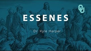 Essenes The Origins of Christianity Dr Kyle Harper [upl. by Anerol42]