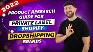 The Ultimate Product Research Guide for Private Label Shopify Dropshipping Brands 2022 [upl. by Nolyk]