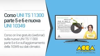 Corso UNI TS 11300 parte 5 e 6 e nuova UNI 10349 [upl. by Rucker]