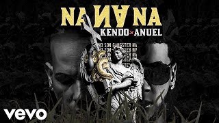 Anuel AA Ft Kendo Kaponi  No Son Ganster Na Audio Oficial [upl. by Barabas]