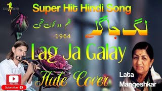 Lag Ja Gale  Lata Mangeshkar Hit Old Songs  Haweli Lakha  Flute Cover [upl. by Perry]